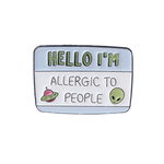 Hello I'm allergic to people.